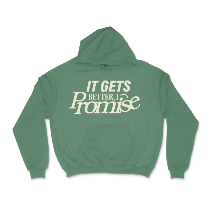 "IT GETS BETTER" HOODIE - STONE WASHED GREEN